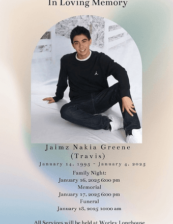 JAIMZ  TRAVIS NAKIA GREENE Obituary